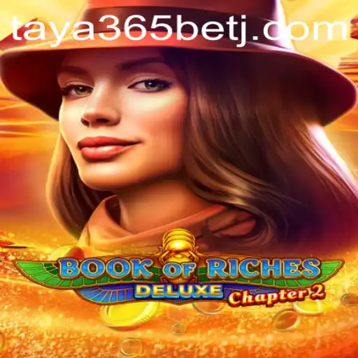 Exploring Book of Riches Deluxe Chapter 2: A Comprehensive Guide to Thrills and Strategy