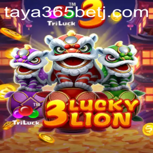Exploring the Exciting World of 3LUCKYLION on Taya365 Bet