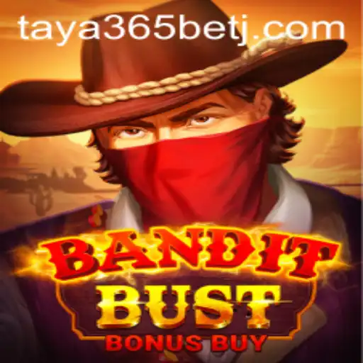 BanditBustBonusBuy: Unraveling the Thrills of the Game at Taya365 Bet