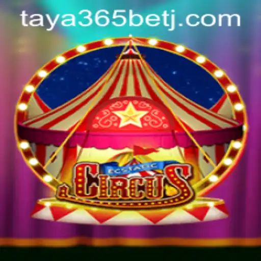 EcstaticCircus: A Thrilling Adventure in the World of Taya365 Bet