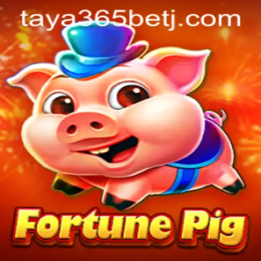 Explore FortunePig: The Exciting World of Taya365 Bet