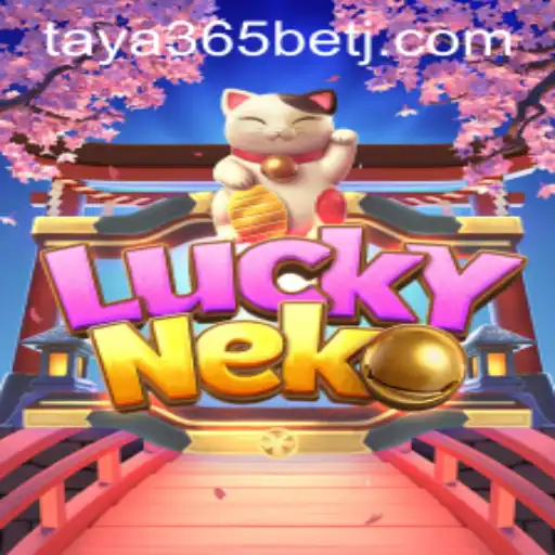 Exploring the Exciting World of LuckyNeko and Taya365 Bet