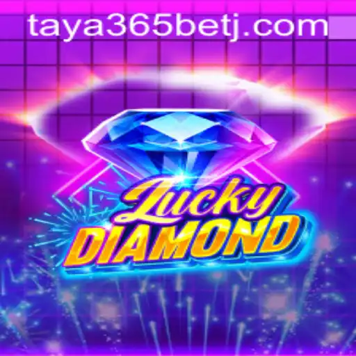 Exploring LuckyDiamond: A Comprehensive Guide to Taya365 Bet