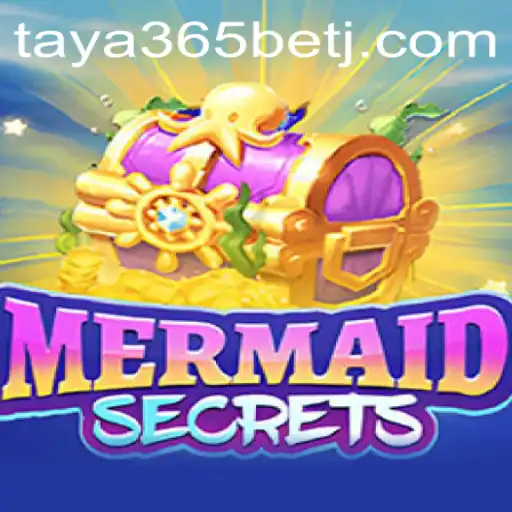 Dive into the Underwater Adventure of MermaidSecrets with Taya365 Bet