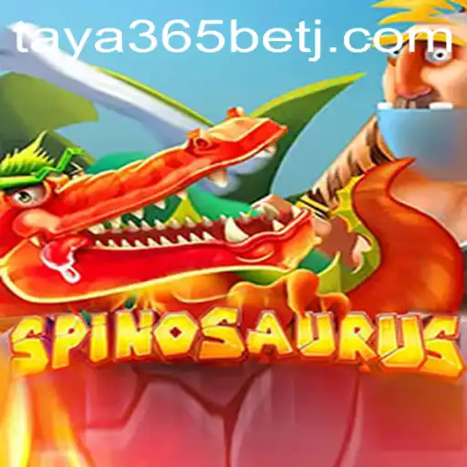 Discover the Thrilling World of Spinosaurus with Taya365 Bet